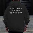 Real Men Marry Teachers For Men Future Husband Saying Men Zip Up Hoodie Back Print, funny design Real Men Marry Teachers For Men Future Husband Saying Men Zip Up Hoodie Back Print, funny design