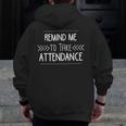 Remind Me To Take Attendance Teacher T Shirt Men Zip Up Hoodie Back Print, funny design