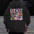 Retro Infant Teacher Vibes Women Daycare Teacher Men Zip Up Hoodie Back Print, funny design Retro Infant Teacher Vibes Women Daycare Teacher Men Zip Up Hoodie Back Print, funny design