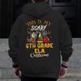 This Is My Scary 6th Grade ELA Costume Teacher Men Women Men Zip Up Hoodie Back Print, funny design