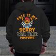 This Is My Scary French Teacher Costume Halloween Men Zip Up Hoodie Back Print, funny design This Is My Scary French Teacher Costume Halloween Men Zip Up Hoodie Back Print, funny design