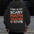 This Is My Scary Math Teacher Costume For Halloween Men Zip Up Hoodie Back Print, funny design This Is My Scary Math Teacher Costume For Halloween Men Zip Up Hoodie Back Print, funny design