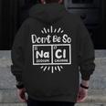 Science Chemistry Science Teacher Chemist Scientist Men Zip Up Hoodie Back Print, Science Teacher Gifts, funny design Science Chemistry Science Teacher Chemist Scientist Men Zip Up Hoodie Back Print, Science Teacher Gifts, funny design