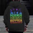 Science Teacher Because Figuring Things Out Is Better Than Men Zip Up Hoodie Back Print, Science Teacher Gifts, funny design Science Teacher Because Figuring Things Out Is Better Than Men Zip Up Hoodie Back Print, Science Teacher Gifts, funny design