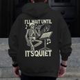 Skeleton Music Teacher I'Ll Wait Until It's Quiet Men Zip Up Hoodie Back Print, funny design Skeleton Music Teacher I'Ll Wait Until It's Quiet Men Zip Up Hoodie Back Print, funny design
