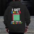 I Got Skills They'Re Multiplying Shirt Math Teacher Men Zip Up Hoodie Back Print, funny design I Got Skills They'Re Multiplying Shirt Math Teacher Men Zip Up Hoodie Back Print, funny design