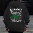 Sleighing Math Problem Xmas In Math Teacher Christmas Men Women Men Zip Up Hoodie Back Print, funny design Sleighing Math Problem Xmas In Math Teacher Christmas Men Women Men Zip Up Hoodie Back Print, funny design