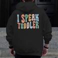 I Speak Toddler Teacher Pre School Back To School First Day Men Zip Up Hoodie Back Print, funny design I Speak Toddler Teacher Pre School Back To School First Day Men Zip Up Hoodie Back Print, funny design