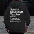 Special Education Teacher Definition Back To School Men Zip Up Hoodie Back Print, funny design