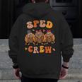 Sped Teacher Crew Thanksgiving Special Education Teacher Men Zip Up Hoodie Back Print, funny design Sped Teacher Crew Thanksgiving Special Education Teacher Men Zip Up Hoodie Back Print, funny design