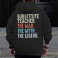 Substitute Teacher Man The Myth The Legend Appreciation Day Men Zip Up Hoodie Back Print, funny design