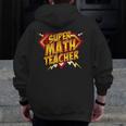 Super Math Teacher Educational Superhero Men Zip Up Hoodie Back Print, Super Teacher Gifts, funny design Super Math Teacher Educational Superhero Men Zip Up Hoodie Back Print, Super Teacher Gifts, funny design