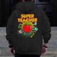 Superhero Teacher Appreciation Teaching Tee Men Zip Up Hoodie Back Print, funny design Superhero Teacher Appreciation Teaching Tee Men Zip Up Hoodie Back Print, funny design