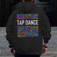 Tap Dance Words Lover Tap Dancer Dancing Teacher Men Zip Up Hoodie Back Print, funny design Tap Dance Words Lover Tap Dancer Dancing Teacher Men Zip Up Hoodie Back Print, funny design