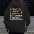 I Came I Taught I Made a Difference Proud Retired Teacher Men Zip Up Hoodie Back Print, funny design