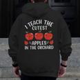 I Teach The Cutest Apples In The Orchard Cute Fall Teacher Men Zip Up Hoodie Back Print, funny design I Teach The Cutest Apples In The Orchard Cute Fall Teacher Men Zip Up Hoodie Back Print, funny design