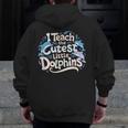 I Teach The Cutest Little Dolphins Cute Animal Teacher Men Zip Up Hoodie Back Print, funny design I Teach The Cutest Little Dolphins Cute Animal Teacher Men Zip Up Hoodie Back Print, funny design