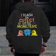 I Teach Cutest Little Monsters Halloween Teacher Men Women Men Zip Up Hoodie Back Print, funny design
