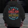 I Teach English Because Math Teachers Need Heroes Too Men Zip Up Hoodie Back Print, English Teacher Gifts, funny design I Teach English Because Math Teachers Need Heroes Too Men Zip Up Hoodie Back Print, English Teacher Gifts, funny design