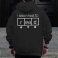 I Teach Kids To Read Teacher Science Of Reading Women Men Men Zip Up Hoodie Back Print, Science Teacher Gifts, funny design