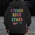 I TEACH ROCKSTARS Band Vibes Teacher Rocks My Music Teaching Men Zip Up Hoodie Back Print, funny design I TEACH ROCKSTARS Band Vibes Teacher Rocks My Music Teaching Men Zip Up Hoodie Back Print, funny design