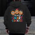 I Teach Smart Cookies Cute Back To School Teacher Men Zip Up Hoodie Back Print, funny design I Teach Smart Cookies Cute Back To School Teacher Men Zip Up Hoodie Back Print, funny design