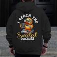 I Teach The Sweetest Duckies Teacher Rubber Duck Teaching Men Zip Up Hoodie Back Print, funny design I Teach The Sweetest Duckies Teacher Rubber Duck Teaching Men Zip Up Hoodie Back Print, funny design