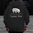 Teacher Bear For Educators Teacher Appreciation Men Zip Up Hoodie Back Print, funny design Teacher Bear For Educators Teacher Appreciation Men Zip Up Hoodie Back Print, funny design