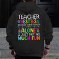 Teacher Besties Because Going Crazy Alone Is Not Fun Men Zip Up Hoodie Back Print, funny design