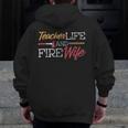 Teacher And Firefighter Wife Shirt Teacher Life Fire Wife Men Zip Up Hoodie Back Print, funny design Teacher And Firefighter Wife Shirt Teacher Life Fire Wife Men Zip Up Hoodie Back Print, funny design