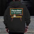 Teacher In The Making Future Teacher Kids Back To School Men Zip Up Hoodie Back Print, Future Teacher Gifts, funny design Teacher In The Making Future Teacher Kids Back To School Men Zip Up Hoodie Back Print, Future Teacher Gifts, funny design