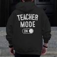 Teacher Mode On School Education Educator Men Zip Up Hoodie Back Print, funny design Teacher Mode On School Education Educator Men Zip Up Hoodie Back Print, funny design
