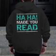Teacher T Shirts Ha Ha Made You Read Shirt Men Zip Up Hoodie Back Print, funny design