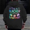 Im A Teacher Whats Your Superpower Teaching Professional Men Zip Up Hoodie Back Print, funny design