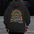 Teacher The Wonder Of Teaching Is Watching Caterpillar Men Zip Up Hoodie Back Print, funny design