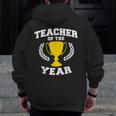 Teacher Of The Year For Men Women Men Zip Up Hoodie Back Print, funny design Teacher Of The Year For Men Women Men Zip Up Hoodie Back Print, funny design