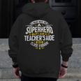 Teachers Aide Idea Professional Superhero Teachers Aides Men Women Men Zip Up Hoodie Back Print, funny design