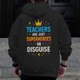 Teachers Are JUST Superheroes Fun School Men Zip Up Hoodie Back Print, funny design Teachers Are JUST Superheroes Fun School Men Zip Up Hoodie Back Print, funny design