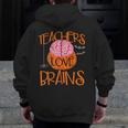 Teachers Love Brains Halloween T-Shirt For Men Women Men Zip Up Hoodie Back Print, funny design Teachers Love Brains Halloween T-Shirt For Men Women Men Zip Up Hoodie Back Print, funny design