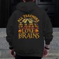 All Teachers Love Brains School Halloween Costume Men Zip Up Hoodie Back Print, funny design