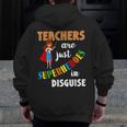 Teachers Are Superheroes Graduation School Teachers Men Zip Up Hoodie Back Print, funny design