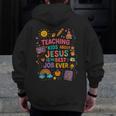 Teaching Kids About Jesus Is The Best Job Ever Bible Teacher Men Zip Up Hoodie Back Print, funny design Teaching Kids About Jesus Is The Best Job Ever Bible Teacher Men Zip Up Hoodie Back Print, funny design
