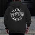 Team Fifth Grade Teacher Student Squad Team 5th Grade School Men Zip Up Hoodie Back Print, funny design Team Fifth Grade Teacher Student Squad Team 5th Grade School Men Zip Up Hoodie Back Print, funny design