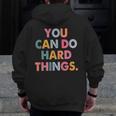 Test Day Teacher You Can Do Hard Things Women Kids Men Zip Up Hoodie Back Print, funny design