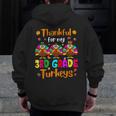 Thankful For My 3rd Grade Turkeys Thanksgiving Teacher Kids Men Zip Up Hoodie Back Print, funny design