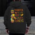 Thankful For My 4th Grade Turkey Thanksgiving Turkey Teacher Men Zip Up Hoodie Back Print, 4th Grade Teacher Gifts, funny design Thankful For My 4th Grade Turkey Thanksgiving Turkey Teacher Men Zip Up Hoodie Back Print, 4th Grade Teacher Gifts, funny design