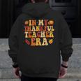 In My Thankful Teacher Era Autumn Thanksgiving Fall Season Men Zip Up Hoodie Back Print, funny design In My Thankful Teacher Era Autumn Thanksgiving Fall Season Men Zip Up Hoodie Back Print, funny design