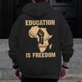 History Education Is Freedom African Map Black Teacher Men Zip Up Hoodie Back Print, History Teacher Gifts, funny design