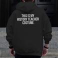 This Is My History Teacher Costume Halloween T Shirt Men Women Kids Men Zip Up Hoodie Back Print, History Teacher Gifts, funny design This Is My History Teacher Costume Halloween T Shirt Men Women Kids Men Zip Up Hoodie Back Print, History Teacher Gifts, funny design