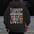 Tough Enough To Be a Paraprofessional Groovy Sped Teacher Men Zip Up Hoodie Back Print, Groovy Teacher Gifts, funny design Tough Enough To Be a Paraprofessional Groovy Sped Teacher Men Zip Up Hoodie Back Print, Groovy Teacher Gifts, funny design